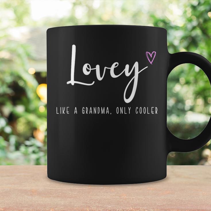 Lovey Like A Grandma Only Cooler Mother's Day Coffee Mug Gifts ideas