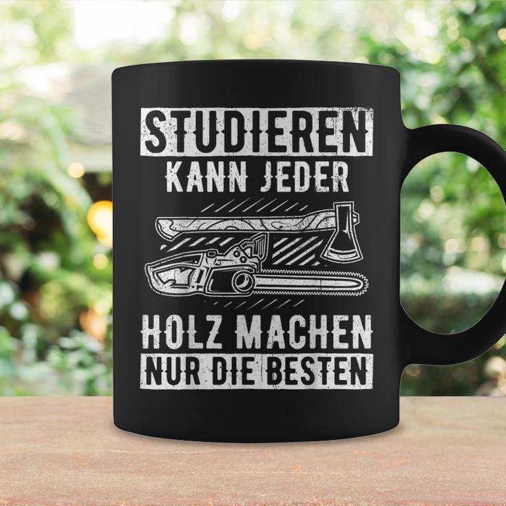 Lumberjack Studier Kann Jeder Holz Machen Nur Die Besten S Tassen Geschenkideen