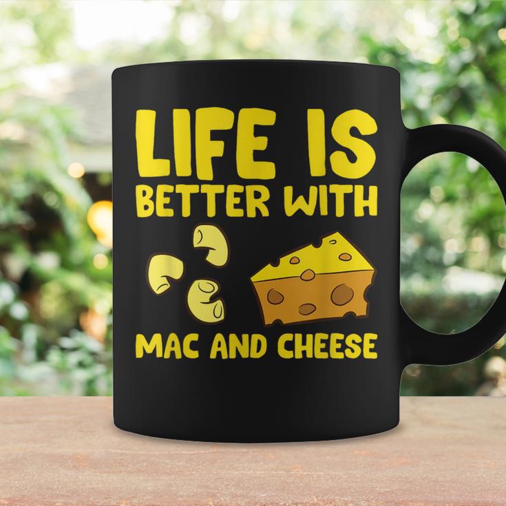 Mac & Cheese Life Is Better With Mac N Cheese Coffee Mug Gifts ideas