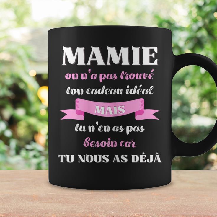 Mamie Tu Nous As Déjà Humour Fête Des Grands Mères Drôle Tasse | Cadeauxyz