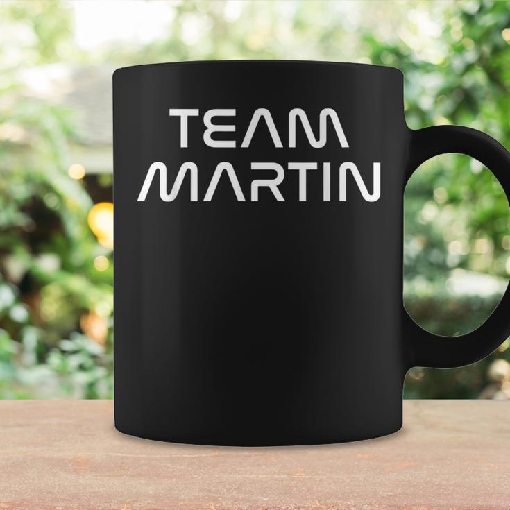 Martin Family Name Show Support Be On Team Martin Coffee Mug Gifts ideas
