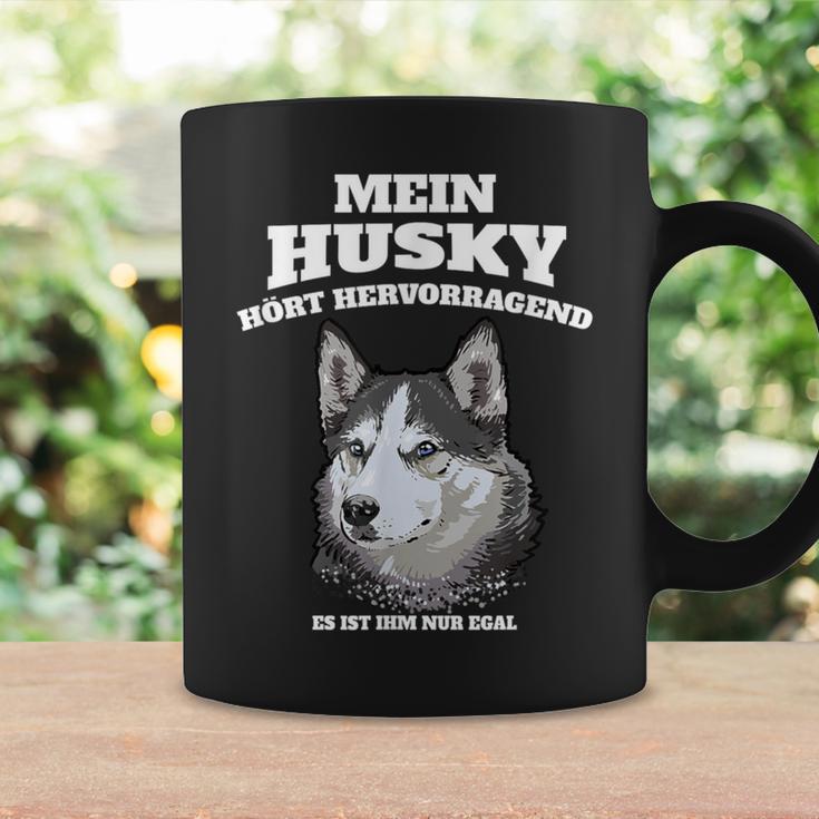 Mein Husky Hört Excellent Es Ist Im Nur Egal Gassi Tassen Geschenkideen