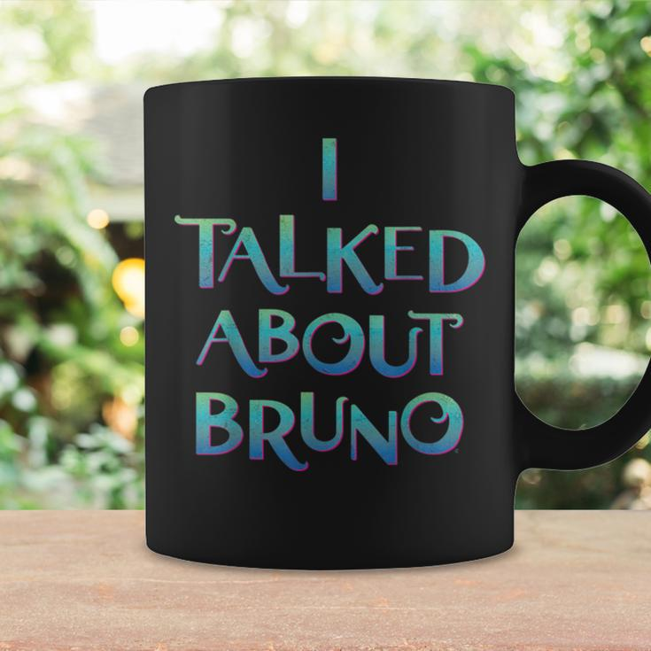 Mens I Talked About Bruno Vintage Lover Coffee Mug Gifts ideas