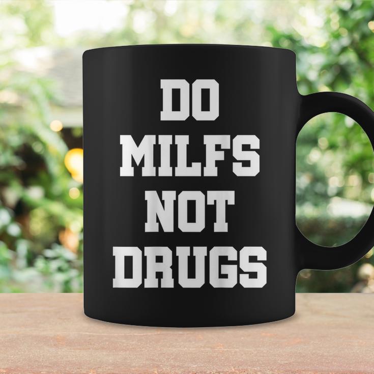 Do Milfs Not Drugs S Tassen Geschenkideen