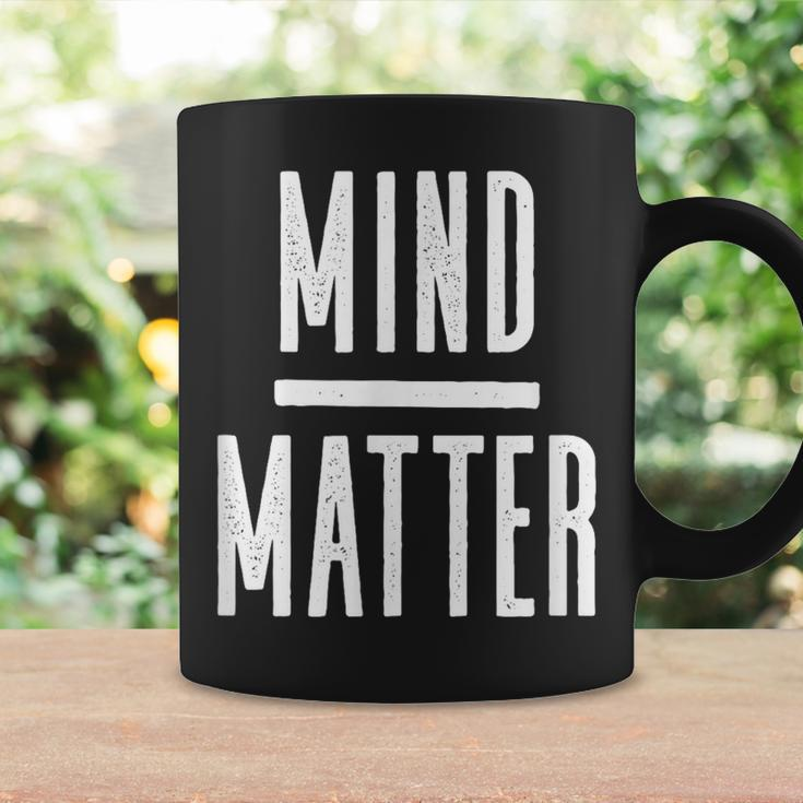 Mind Over Matter Inspirational Motivational Quote Coffee Mug Gifts ideas