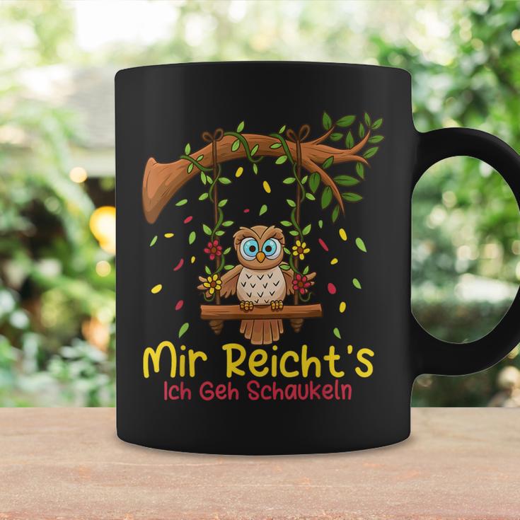 Mir Reichts Ich Geh Schaukel Owl Saying Swing Owls Tassen Geschenkideen