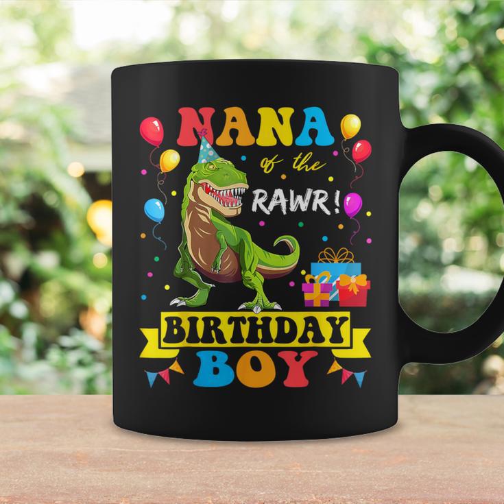 Nana Of The Birthday Boy T-Rex Rawr Dinosaur Birthday Boy Coffee Mug Gifts ideas