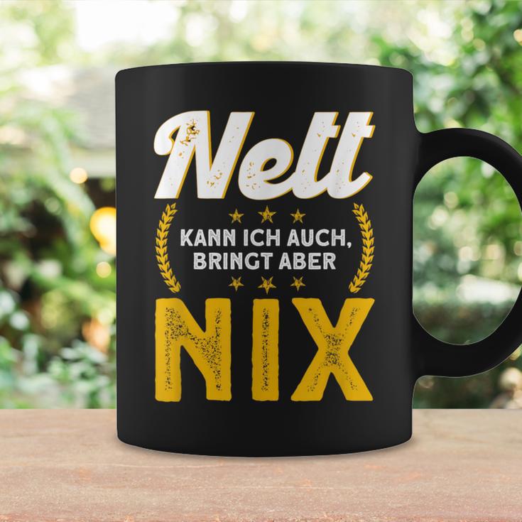 Nett Kann Ich Auch Bring Aber Nix Tassen Geschenkideen