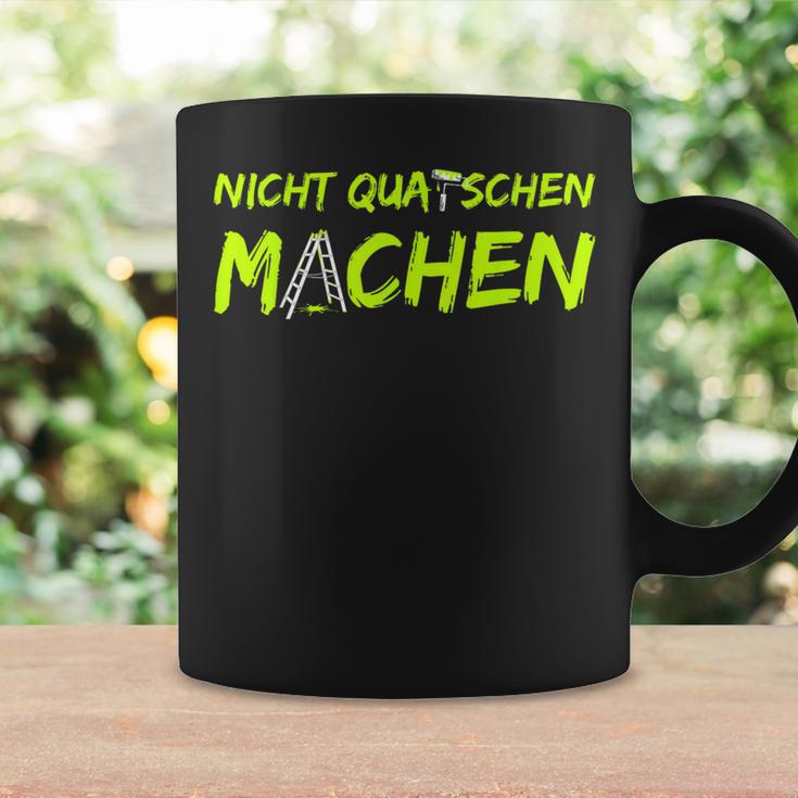 Nicht Quatschen Machen Black Tassen Geschenkideen