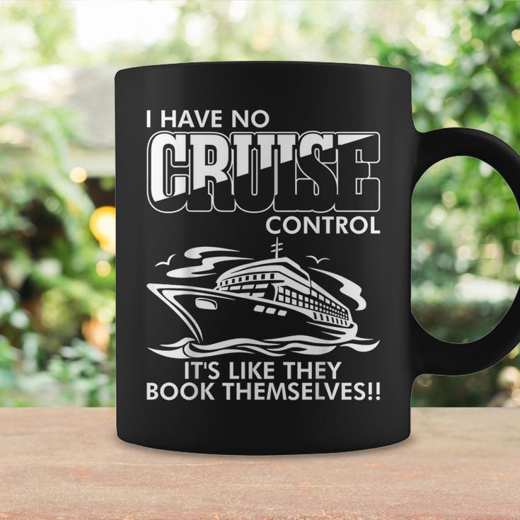 I Have No Cruise Control It Like They Book Themselves Coffee Mug Gifts ideas