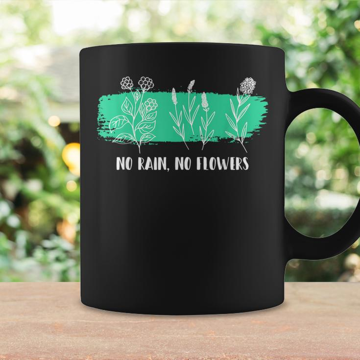 No Rain No Flowers Cute Flower Lover Nature Enthusiasts Coffee Mug Gifts ideas