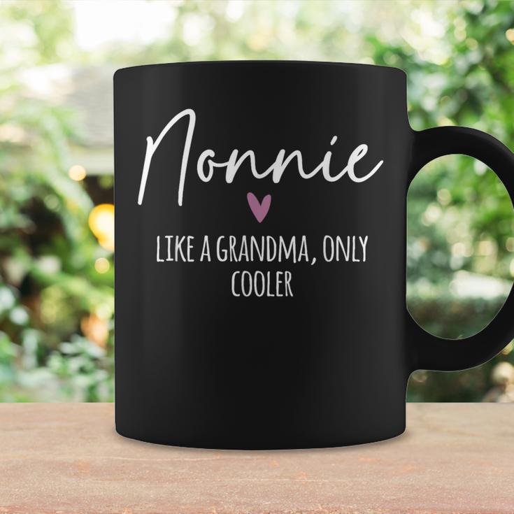 Nonnie Like A Grandma Only Cooler Heart Mother's Day Nonnie Coffee Mug Gifts ideas