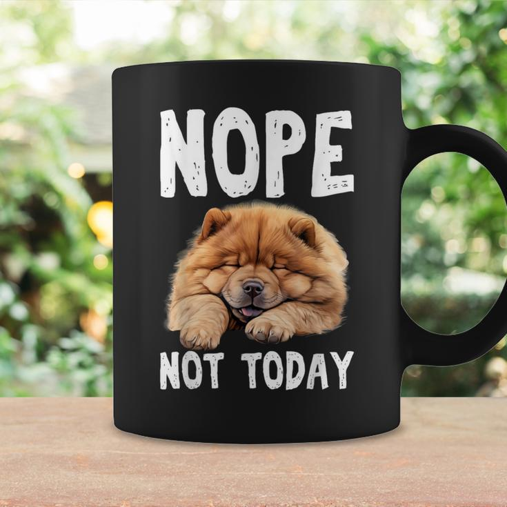 Nope Not Today Lazy Dog Chow Chow Coffee Mug Gifts ideas