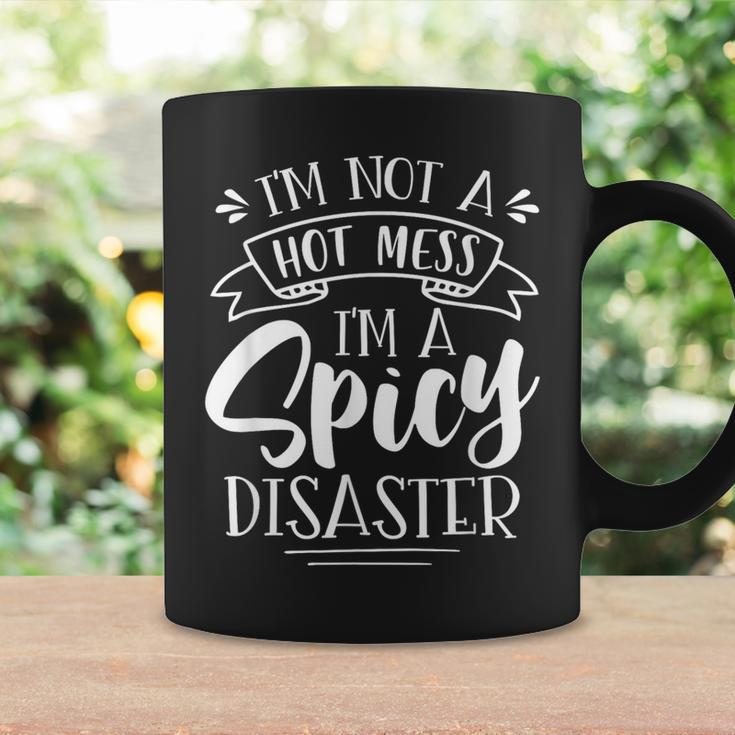 Not Hot Mess I'm Spicy Disaster Girl Trendy Saying Coffee Mug Gifts ideas