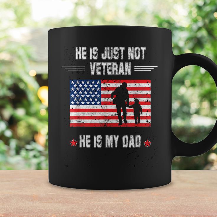 He Is Not Just A Veteran He Is My Dad Veterans Day Coffee Mug Gifts ideas
