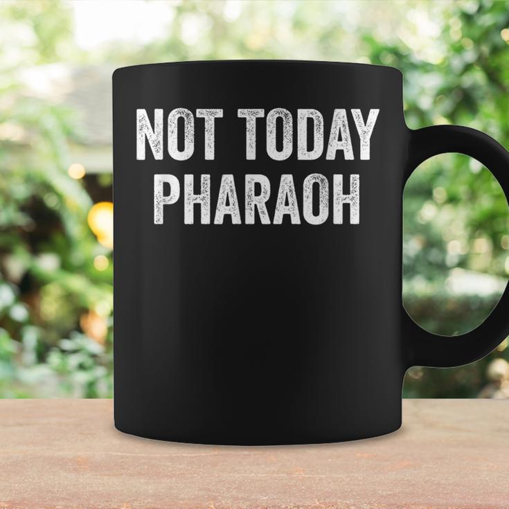 Not Today Pharaoh Passover Pesach Jewish Egypt Exodus Coffee Mug Gifts ideas