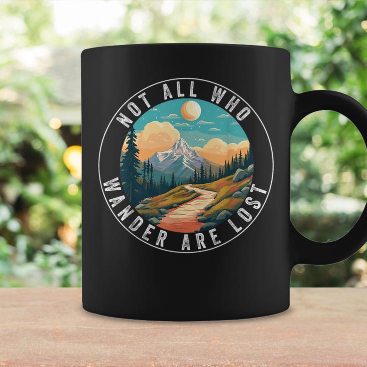 Not All Who Wander Are Lost Hiking Hiker Outdoorsy Nature Coffee Mug Gifts ideas