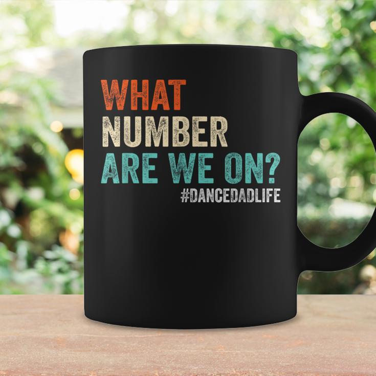 What Number Are We On Dance Dad Life Cheer Dance Dad Coffee Mug Gifts ideas