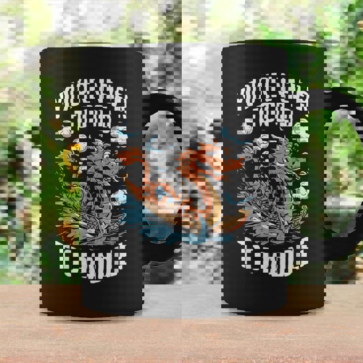 Nunca Eres Demasiadoiejo Para Remar Dragon Boat Racing Team Men Taza de café Ideas de regalos