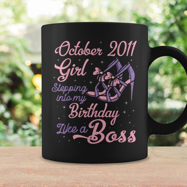 October 2011 Girl Stepping Into My Birthday Like A Boss Coffee Mug Gifts ideas