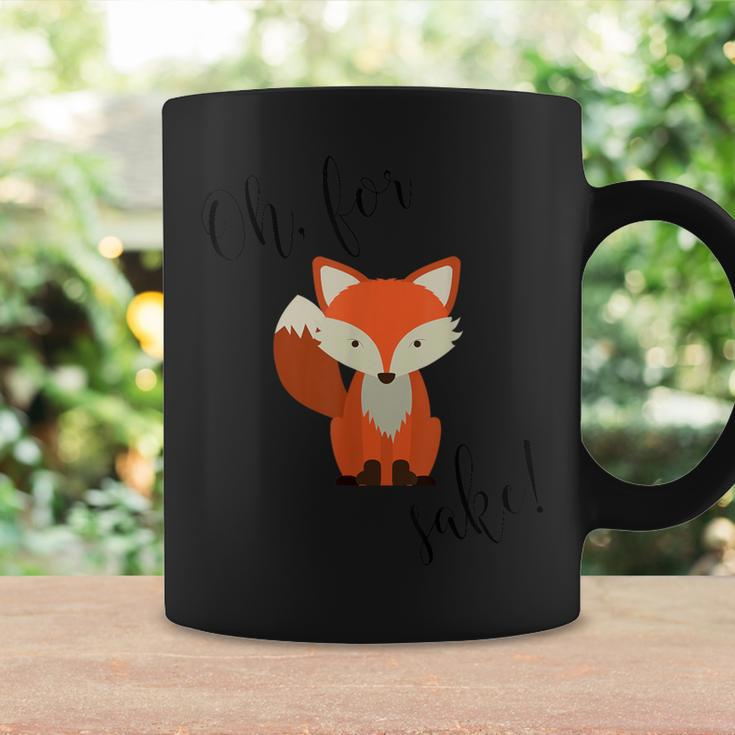 Oh For Fox Sake Coffee Mug Gifts ideas