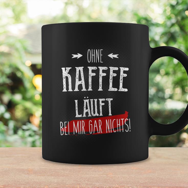 Ohne Kaffee Läuft Hier Gar Nichts Sayings Tassen Geschenkideen