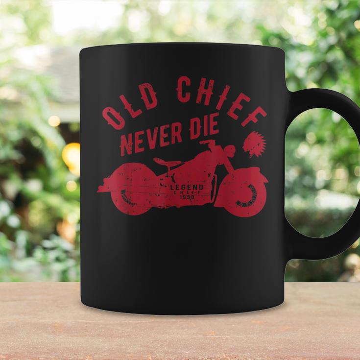 Old Chief Never Die Indian Vintage Motorcycle Coffee Mug Gifts ideas