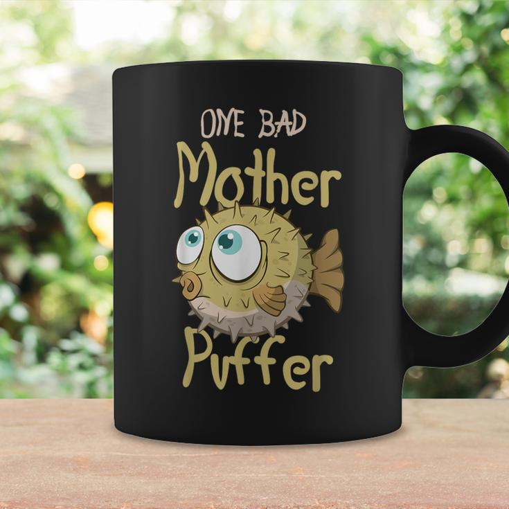 One Bad Mother Puffer Aquarium Aquarist Fish Fsh Fishkeeper Coffee Mug Gifts ideas