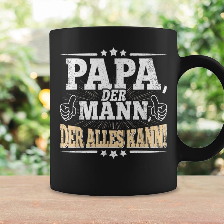 Papa Der Mann Der Alles Kannater Papa Father's Day Tassen Geschenkideen