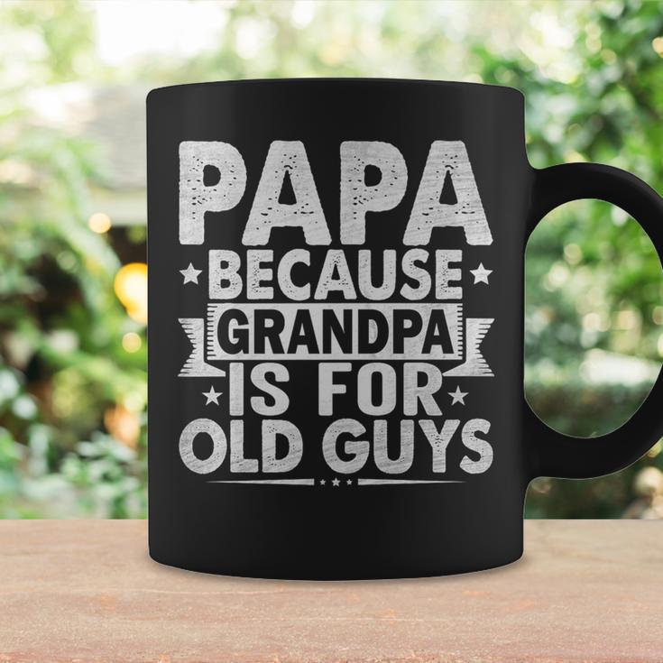 Papa Because Grandpa For Old Guys Father's Day From Grandkid Coffee Mug Gifts ideas