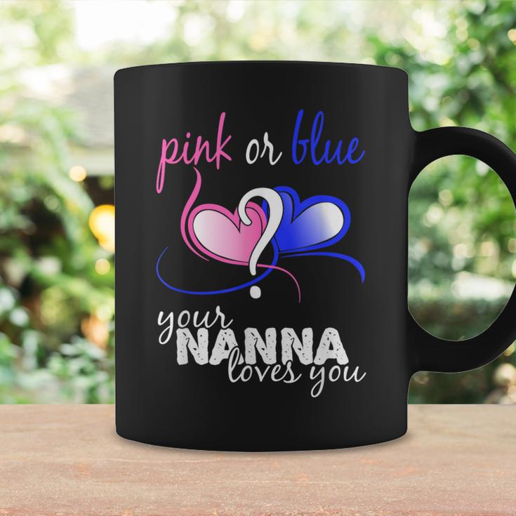 Pink Or Blue Gender Reveal Your Nanna Loves YouCoffee Mug Gifts ideas