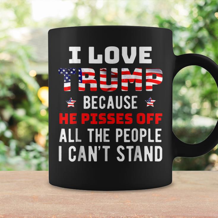 Because He Pisses Off The People I Can't Stand Coffee Mug Gifts ideas