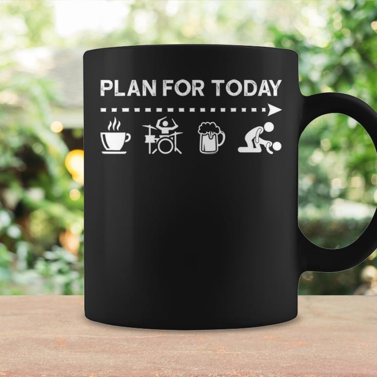 Plan For Today Coffee Drums Beer Fuck Coffee Mug Gifts ideas