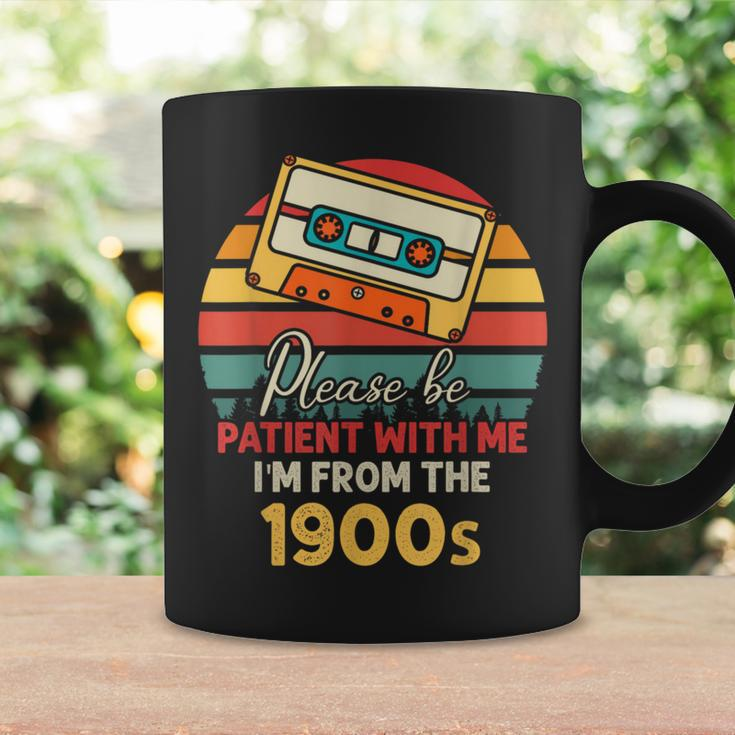 Please Be Patient With Me I'm From The 1900S Cool Dad Coffee Mug Gifts ideas