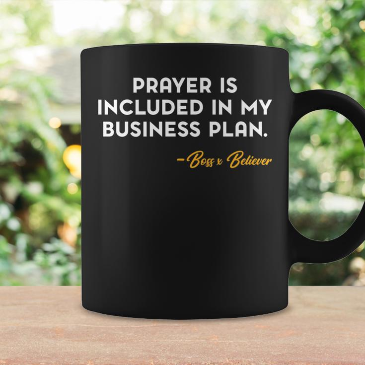 Prayer Is Included In My Business Plan Boss X Believer Coffee Mug Gifts ideas