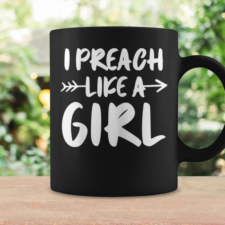 I Preach Like A Girl Female Pastor Christian Preacher Coffee Mug Gifts ideas