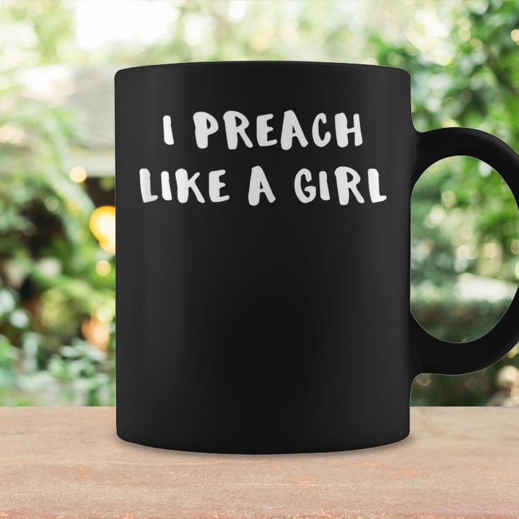 I Preach Like A Girl Woman Pastor Pastor Coffee Mug Gifts ideas