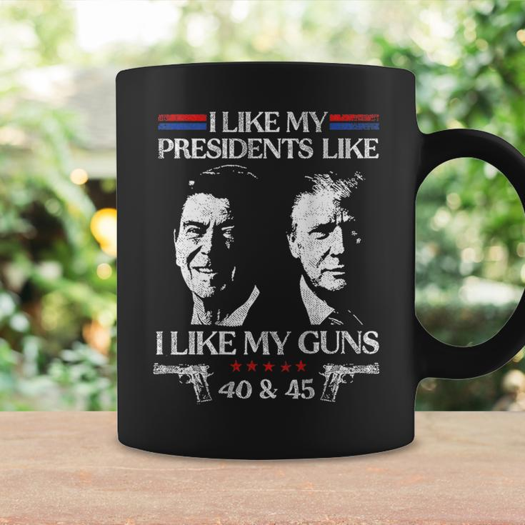 I Like My Presidents Like I Like My Guns 40 45 On Back Coffee Mug Gifts ideas