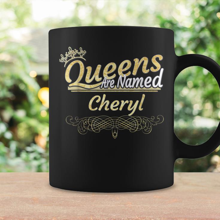 Queens Are Named Cheryl Coffee Mug Gifts ideas