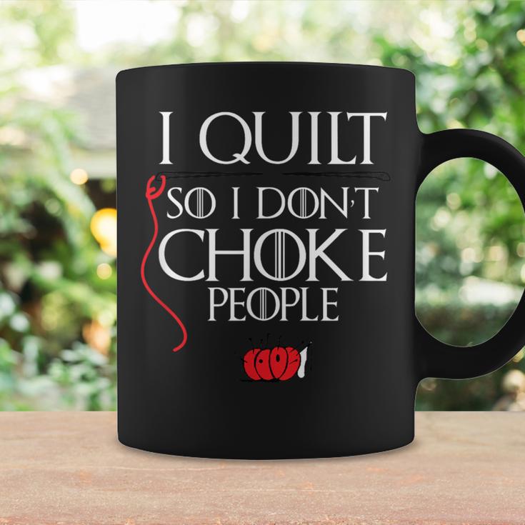 I Quilt So I Don't Choke People Sarcastic Quilters Coffee Mug Gifts ideas