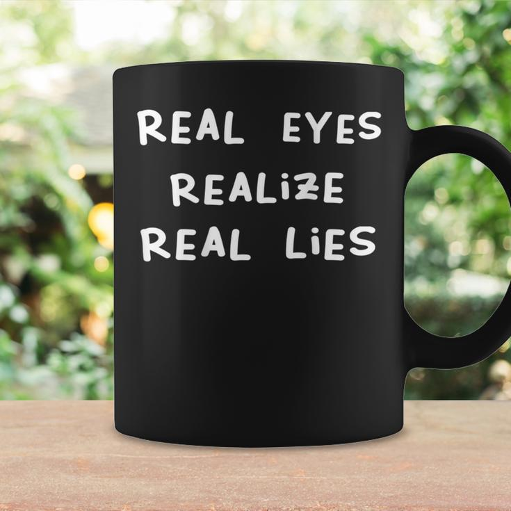 Real Eyes Realize Real Lies Vibes Tassen Geschenkideen