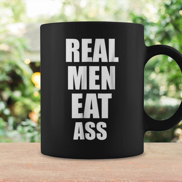 Real Men Eat Ass For Men Coffee Mug Gifts ideas