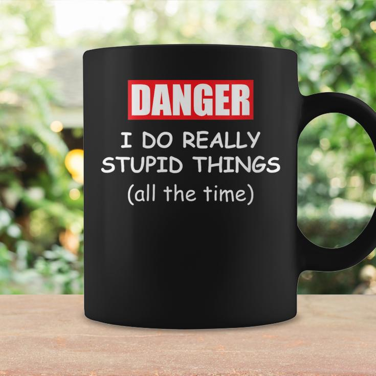 I Do Really Stupid Things Warning Idiot Dad Joke Men Coffee Mug Gifts ideas