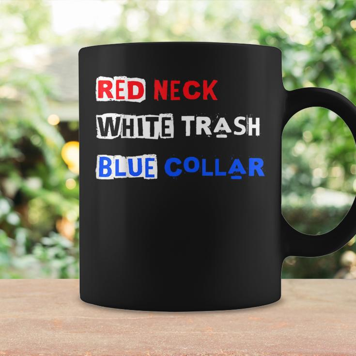 Red Neck White Trash Blue Collar Patriotic Pride Workforce Coffee Mug Gifts ideas