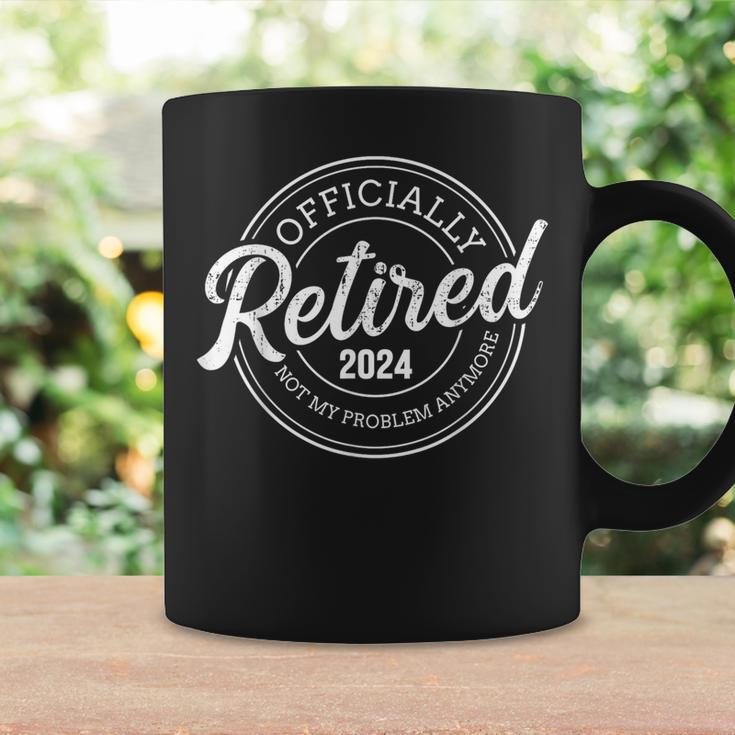 Retired 2024 Not My Problem Anymore Retirement Coffee Mug Gifts ideas