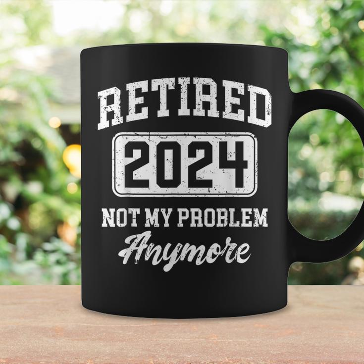 Retired 2024 Not My Problem Anymore Retirement Women Coffee Mug Gifts ideas