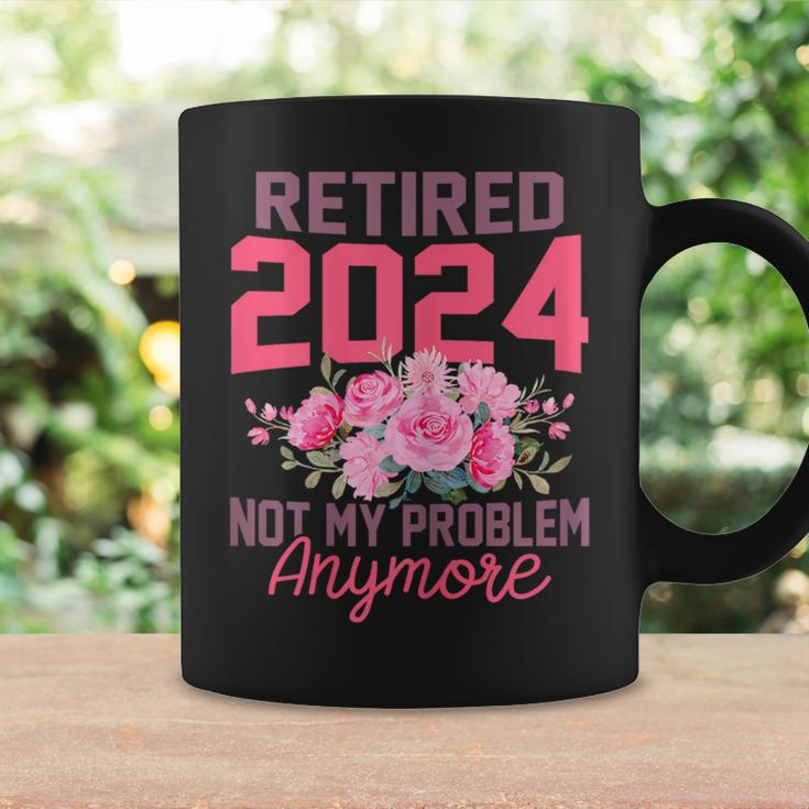 Retired 2024 Not My Problem Retirement For 2024 Coffee Mug Gifts ideas