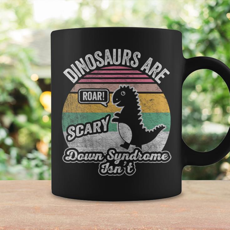 Retro Vintage Dinosaurs Are Scary Down Syndrome Isn't Coffee Mug Gifts ideas