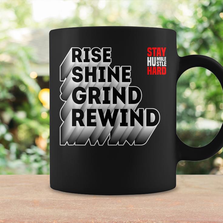 Rise Shine Grind Rewind Humble Hustle Work Hard Entrepreneur Coffee Mug Gifts ideas