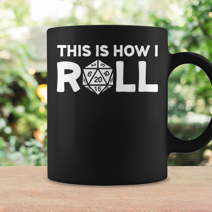 This Is How I Roll Dice With A 20 Sided Die Coffee Mug Gifts ideas